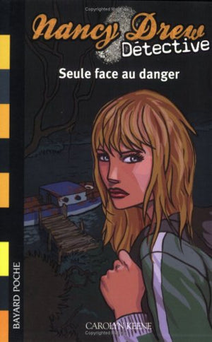 Seule face au danger