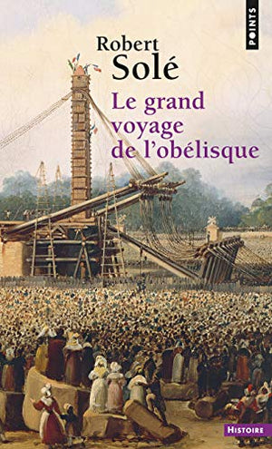 Le grand voyage de l'obélisque