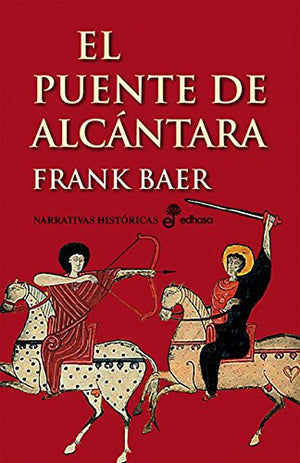 El puente de Alcántara (Narrativas Históricas)