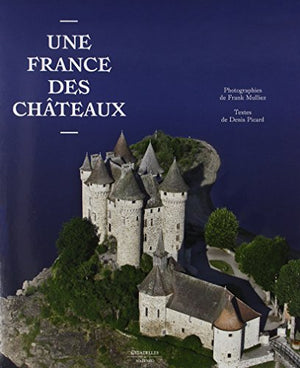 Une France des châteaux