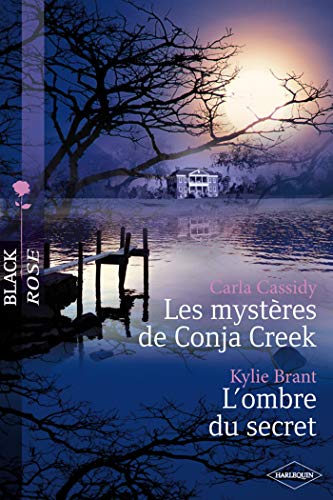 Les mystères de Conja Creek ; L'ombre du secret