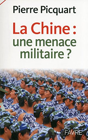 La Chine : une menace militaire ?