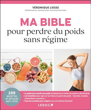 Ma bible pour perdre du poids sans régime