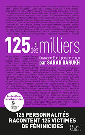 125 et des milliers: 125 personnalités racontent 125 victimes de féminicides