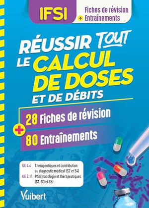 Réussir tous les calculs de doses en 28 fiches et 80 entraînements