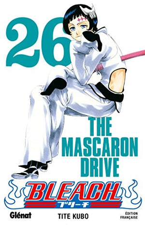 Bleach - Tome 26: The mascaron drive