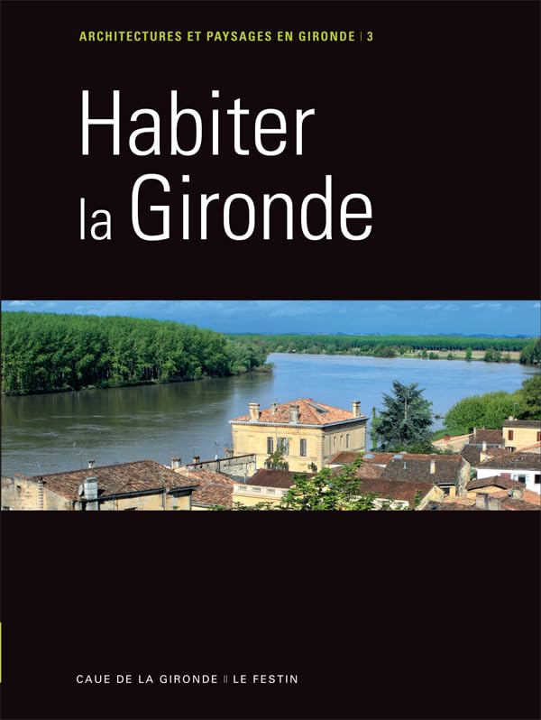 Habiter la Gironde