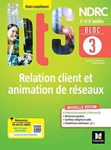 Relation client et animation de réseaux BTS NDRC 1re & 2e années Atouts compétences