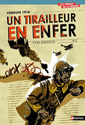 Verdun 1916 - Un tirailleur en enfer