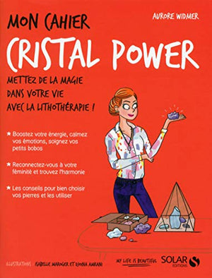 Mon cahier cristal power