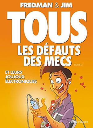 Tous les défauts des Mecs Tome 3