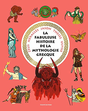 La fabuleuse histoire de la mythologie grecque