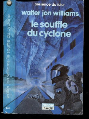 Le souffle du cyclone