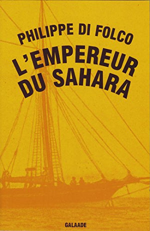 L'empereur du Sahara