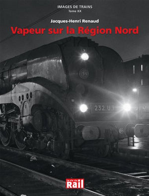 IMAGES DE TRAINS T20 VAPEURS SUR LA REGION NORD