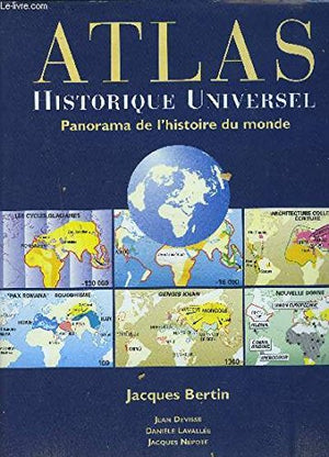 Atlas historique universel : Panorama de l'histoire du monde