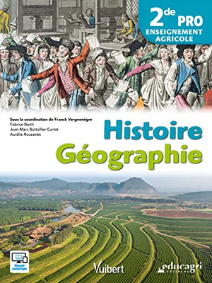 Histoire géographie 2de Bac professionnel agricole