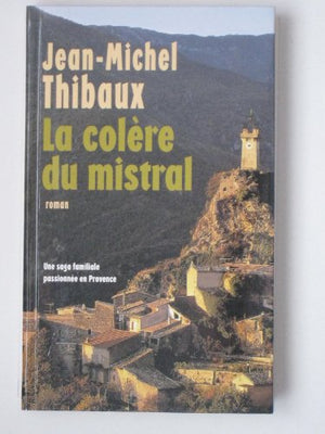 La colere du mistral