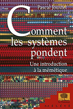 Comment les systèmes pondent