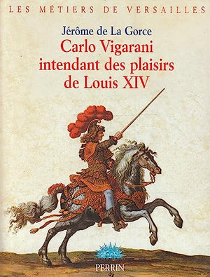 Carlo Vigarani Intendant Plais