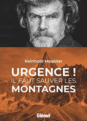 Urgence ! Il faut sauver les montagnes