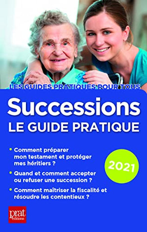 Successions 2021: Le guide pratique