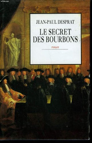 Le secret des Bourbons