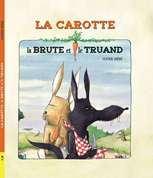 La carotte, la brute et le truand