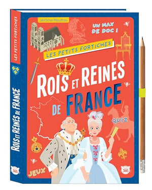 Les Petits Fortiches - Rois et reines de France