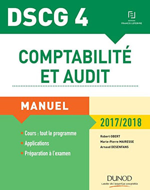 DSCG 4 - Comptabilité et audit - 2017/2018 - 8e éd. - Manuel