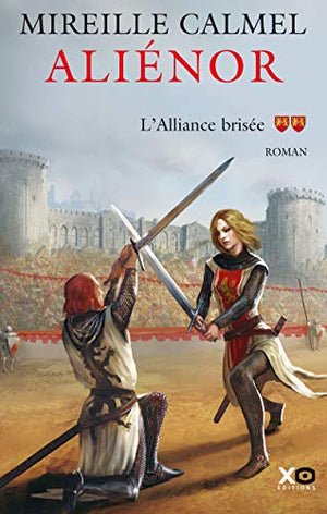 Aliénor - tome 2 L'alliance brisée