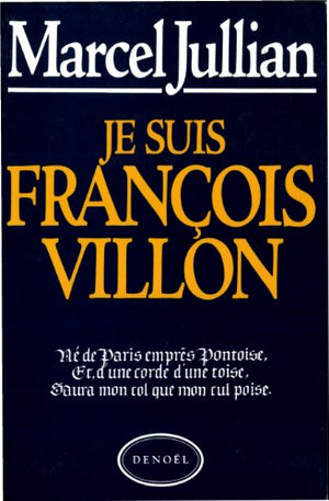 Je suis François Villon