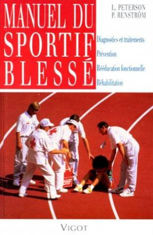 Manuel du sportif blessé