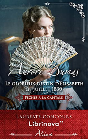 Le glorieux destin d'Elisabeth en Juillet 1830