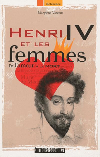 Henri IV et les femmes