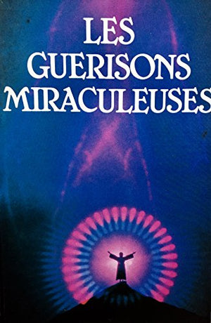 Les Guérisons miraculeuses