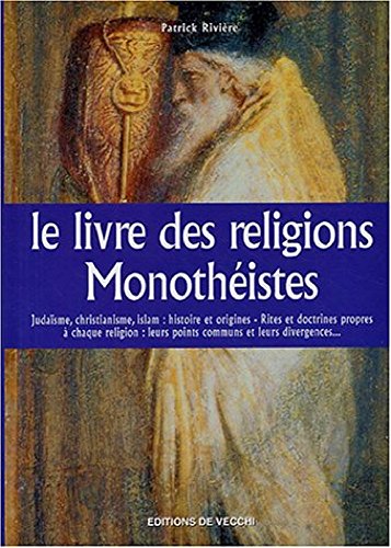 Le livre des religions Monothéistes