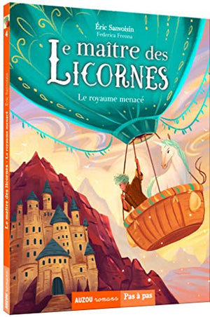 Le maître des licornes, Tome 4 : Le royaume menacé