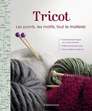 Tricot : Les points, les motifs, tout le matériel