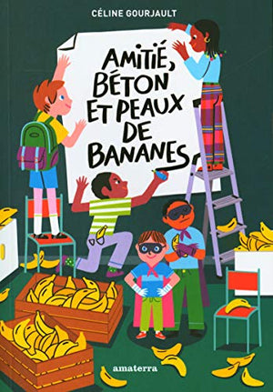 Amitiés, béton et peaux de bananes