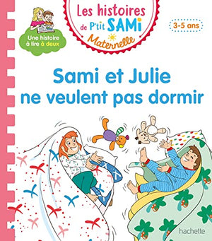 Sami et Julie ne veulent pas dormir