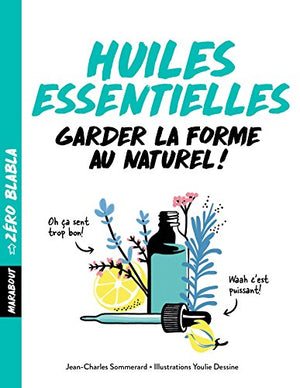 Zéro blabla - Huiles essentielles