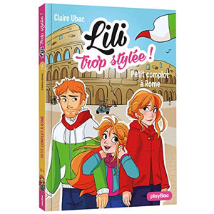 Lili trop stylée ! - Petits complots à Rome