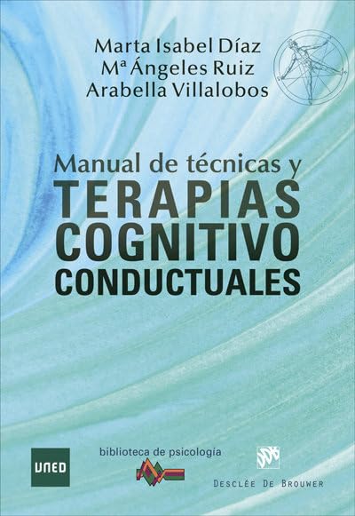 Manual de Técnicas y Terapias Cognitivo Conductuales: 222 (Biblioteca de Psicología)