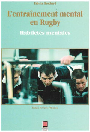 L'entraînement mental en rugby: Habiletés mentales