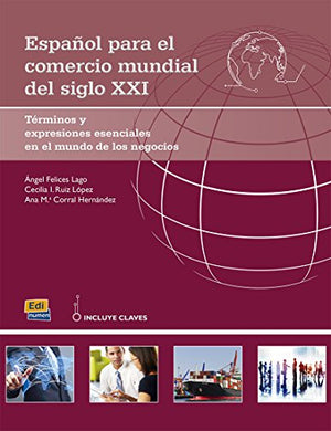 Espanol para el comercio mundial del siglo xxi