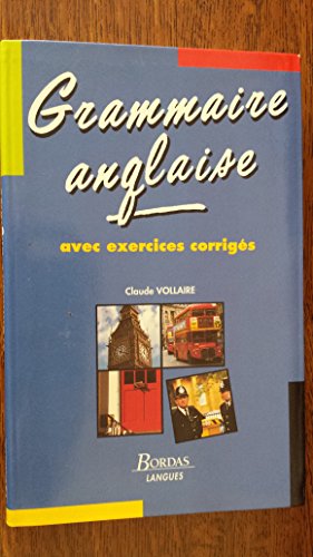 Grammaire anglaise avec exercices corrigés