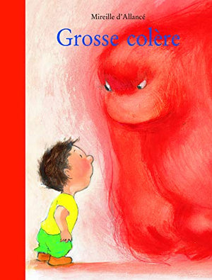 Grosse colère