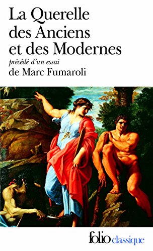 La Querelle des Anciens et des Modernes : 17e-18e siècles