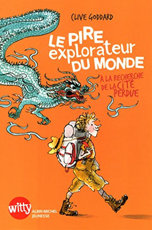 Le pire explorateur du monde